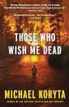 Those Who Wish Me Dead