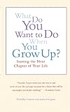 What Do You Want to Do When You Grow Up? Starting the Next Chapter of Your Life