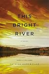 This Bright River