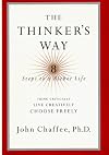 The Thinker's Way : 8 Steps to a Richer Life