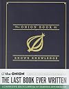 The Onion Book of Known Knowledge: A Definitive Encyclopaedia Of Existing Information