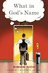 What in God's Name: A Novel