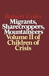 Migrants, sharecroppers, mountaineers