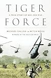 Tiger Force: A True Story of Men and War
