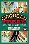 Cirque Du Freak: The Manga, Vol. 9: Killers of the Dawn