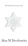The Vanishing American Jew: In Search of Jewish Identity for the Next Century
