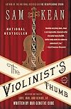 The Violinist's Thumb and Other Lost Tales of Love, War, and Genius, as Written by Our Genetic Code
