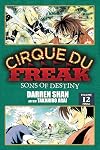 Cirque Du Freak: The Manga, Vol. 12: Sons of Destiny