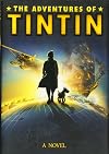 The Adventures of Tintin: A Novel