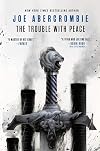 The Trouble With Peace