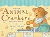 A Box of Animal Crackers: Three Board Books