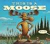 This Is a Moose