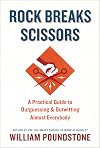Rock Breaks Scissors: A Practical Guide to Outguessing and Outwitting Almost Everybody