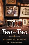 Two and Two: McSorley's, My Dad, and Me
