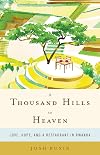 A Thousand Hills to Heaven: Love, Hope, and a Restaurant in Rwanda