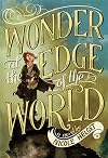 Wonder at the Edge of the World