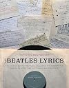 The Beatles Lyrics: The Stories Behind the Music, Including the Handwritten Drafts of More Than 100 Classic Beatles Songs