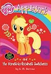 My Little Pony: Applejack and the Honest-To-Goodness Switcheroo