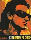 U2: Faraway So Close