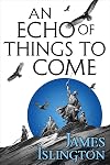 An Echo Of Things To Come