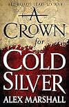 A Crown for Cold Silver