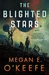 The Blighted Stars