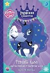 My Little Pony: Princess Luna and The Festival of the Winter Moon (The Princess Collection)