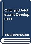 Child and adolescent development
