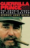 Guerrilla Prince: The Untold Story of Fidel Castro