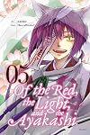 Of the Red, the Light, and the Ayakashi, Vol. 5