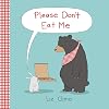 Please Don't Eat Me