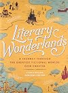 Literary Wonderlands: A Journey Through the Greatest Fictional Worlds Ever Created (Literary Worlds Series)