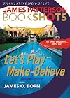 Let's Play Make-Believe {novella}