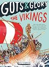 Guts & Glory: The Vikings