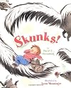Skunks!