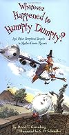 Whatever Happened to Humpty Dumpty?: And Other Surprising Sequels to Mother Goose Rhymes