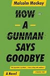 How a Gunman Says Goodbye