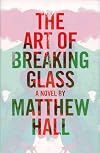The Art of Breaking Glass