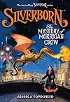 Silverborn: The Mystery of Morrigan Crow