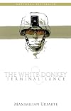 The White Donkey: Terminal Lance