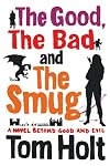 The Good, The Bad and The Smug