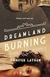 Dreamland Burning