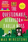 The Questionable Behavior of Dahlia Moss