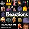 Reactions: An Illustrated Exploration of Elements, Molecules, and Change in the Universe