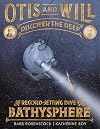 Otis and Will Discover the Deep: The Record-Setting Dive of the Bathysphere