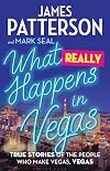 What Really Happens in Vegas: True Stories of the People Who Make Vegas, Vegas
