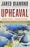 Upheaval: Turning Points for Nations in Crisis