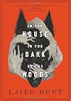 In the House in the Dark of the Woods