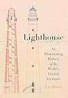 Sentinels of the Sea: A Miscellany of Lighthouses Past