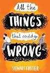All the Things That Could Go Wrong